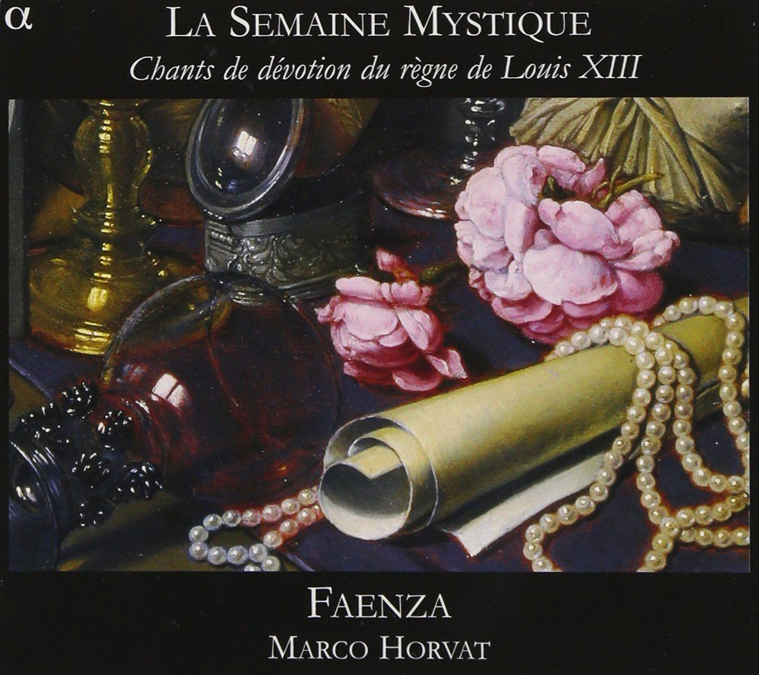 【CD】La Semaine Mystique-Chants de devotion du regne de Louis XIII