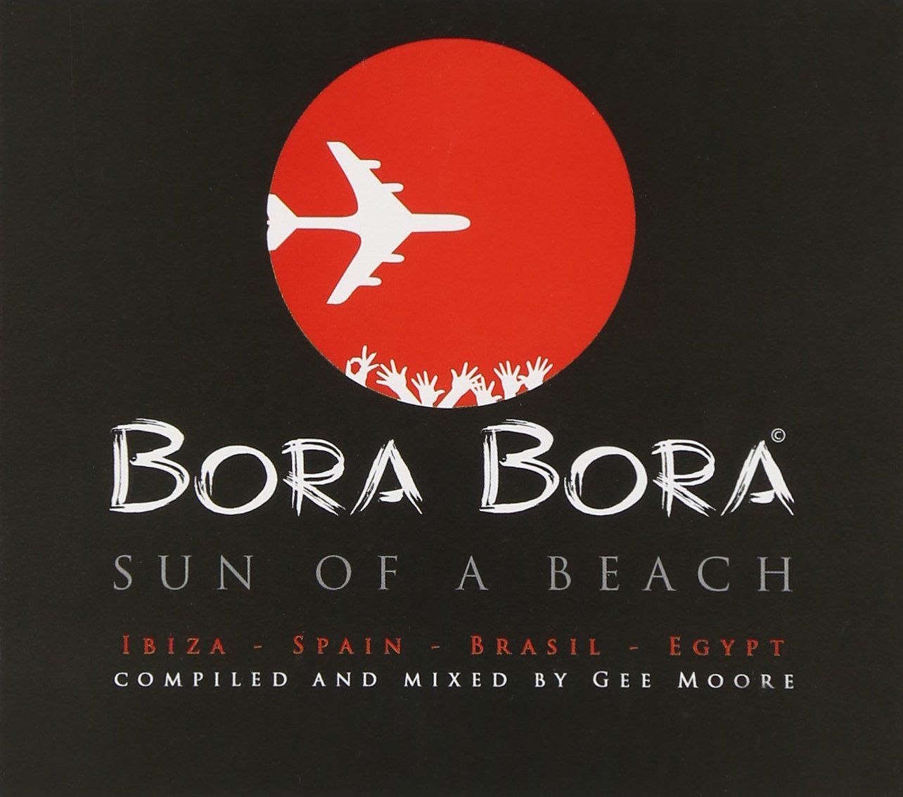 【CD】Bora Bora Ibiza 2006: Sun of a Beach