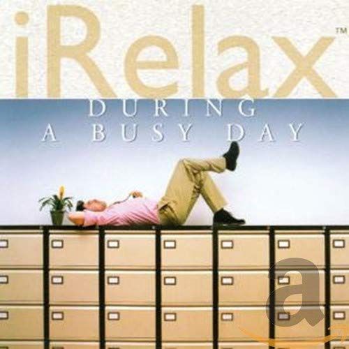 【CD】IRelax: During a Busy Day