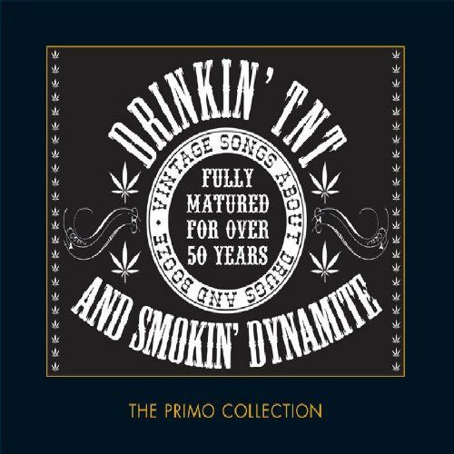 【CD】Drinkin TNT & Smokin