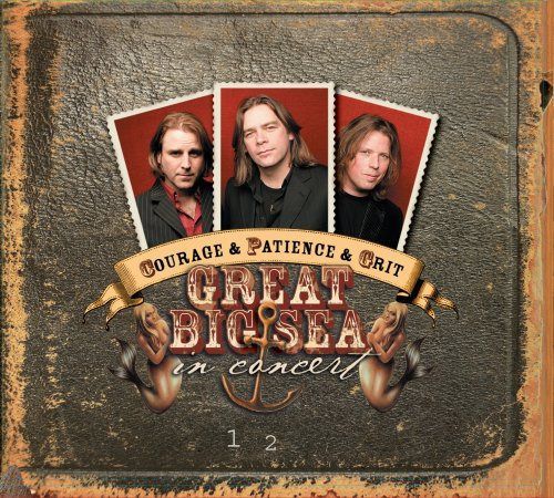 【CD】Courage & Patience & Grit: Great Big Sea Concert