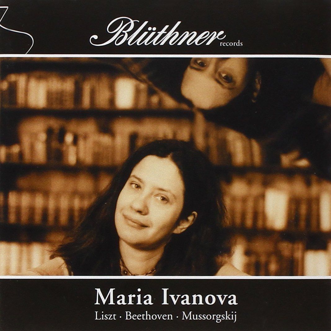 【CD】Maria Ivanova Plays Liszt Beethoven Mussorgsky