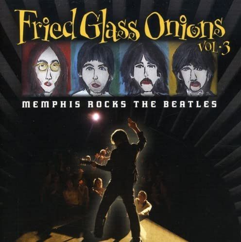 【CD】Fried Glass Onions: Memphis Rocks Beatles 1