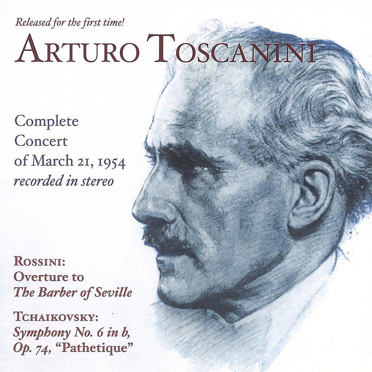 【CD】「トスカニーニのステレオ録音1954年3月21日の演奏会」ロッシーニ:「セヴィリャの理髪師」序曲/チャイコフスキー:交響曲第6番「悲愴」