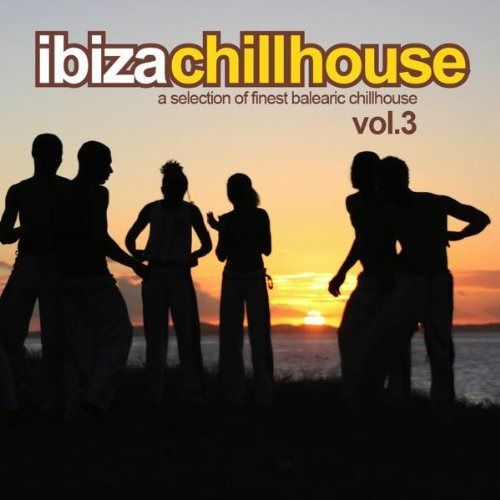 【CD】Vol. 3-Ibiza Chillhouse