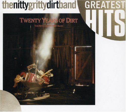 【CD】Twenty Years of Dirt: The Best of the Nitty Gritty Dirt Band