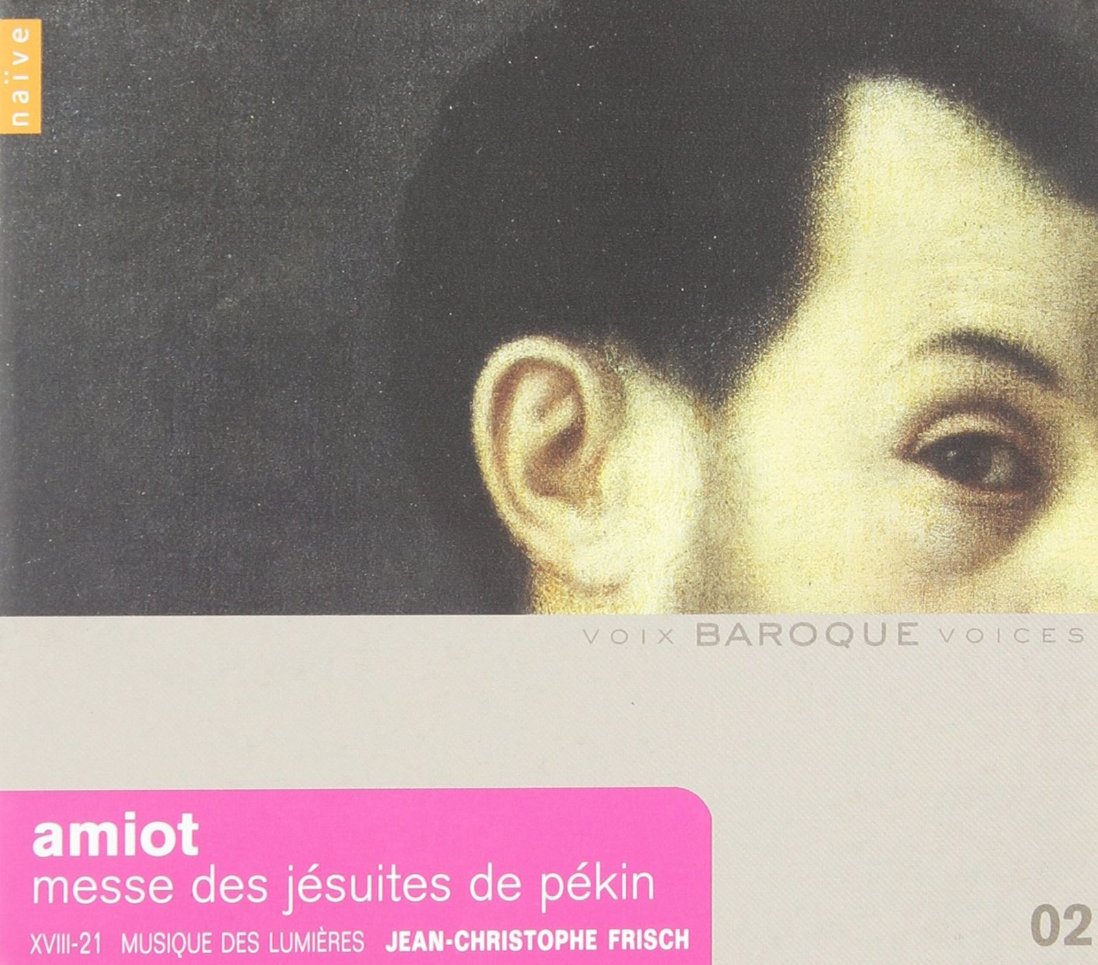 【CD】ジョゼフ=マリ・アミオ、ダンブルヴィル、ペドリーニ;北京イエズス会のミサ曲 他 (Amiot: Messe des Jesuites de Pekin)