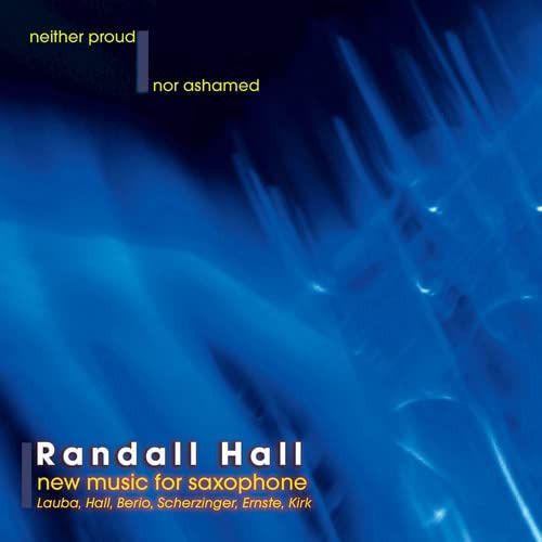 【CD】Neither Proud Nor Ashamed: New Music for Saxophone