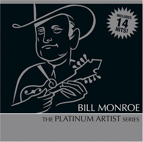 【CD】Bill Monroe: Platinum Artist Series