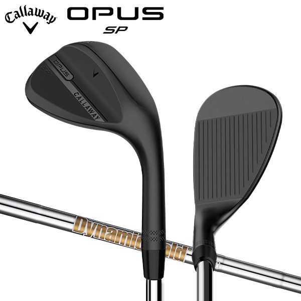 キャロウェイ OPUS SP ブラック ウェッジ Dynamic Gold スチールシャフト
