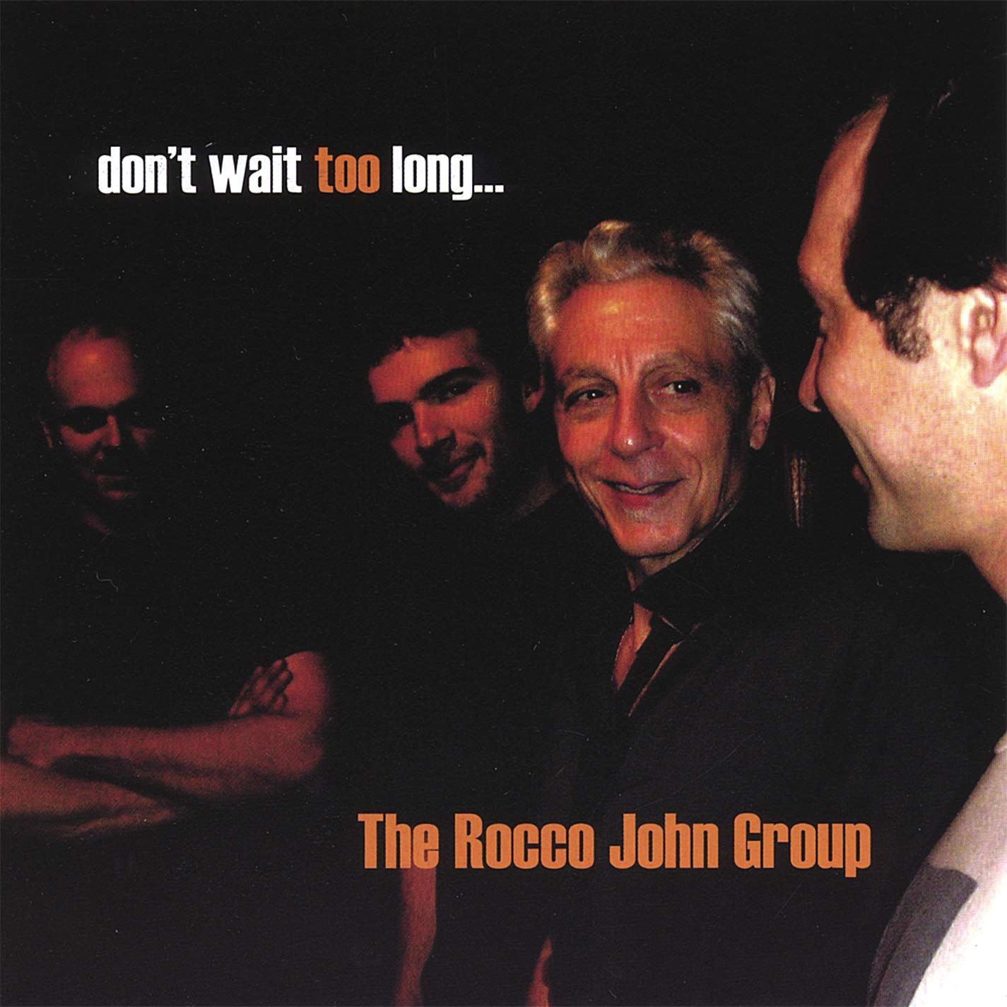 【CD】Don't Wait Too Long