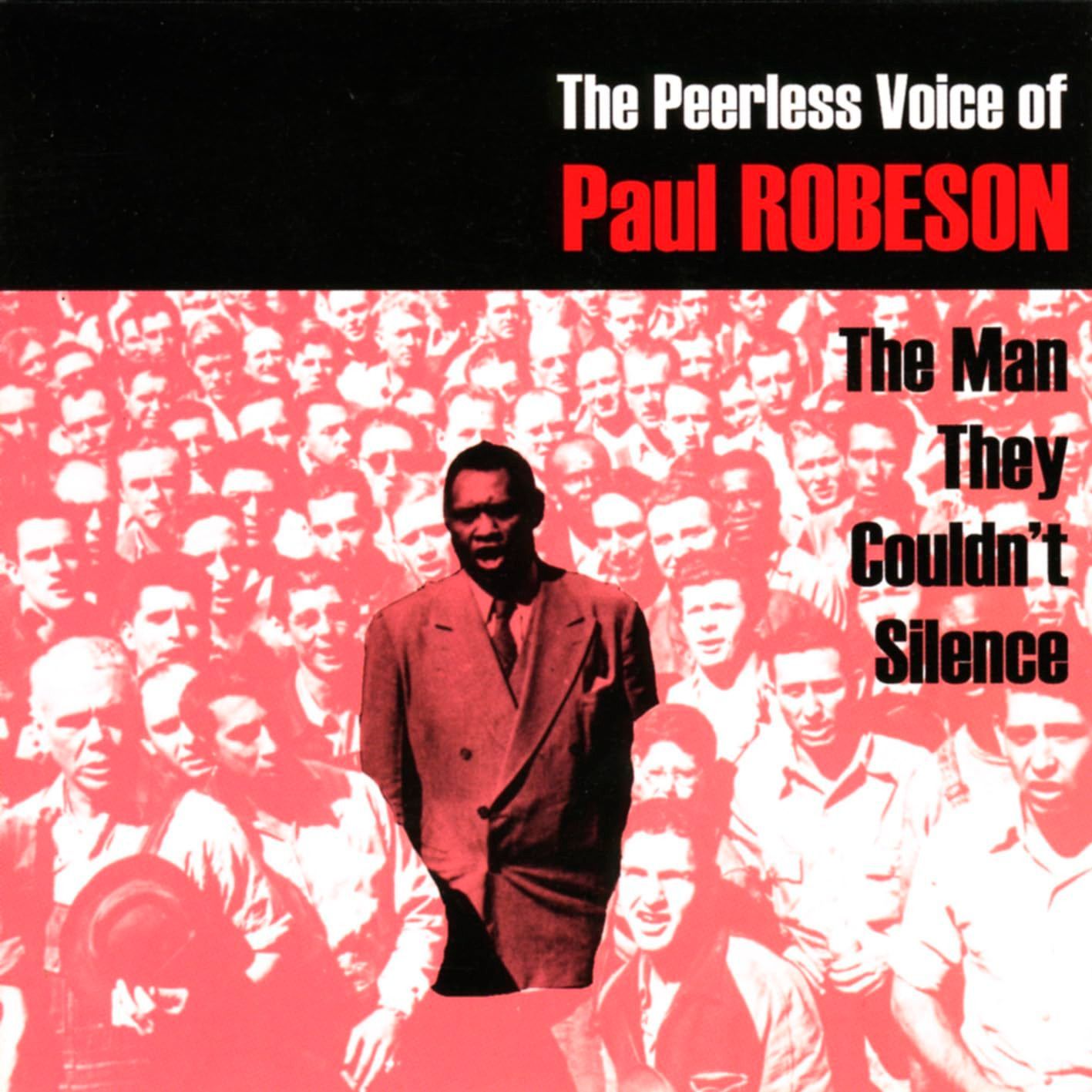 【CD】The Peerless Voice of Paul Robeson: The Man They Couldn't Silence
