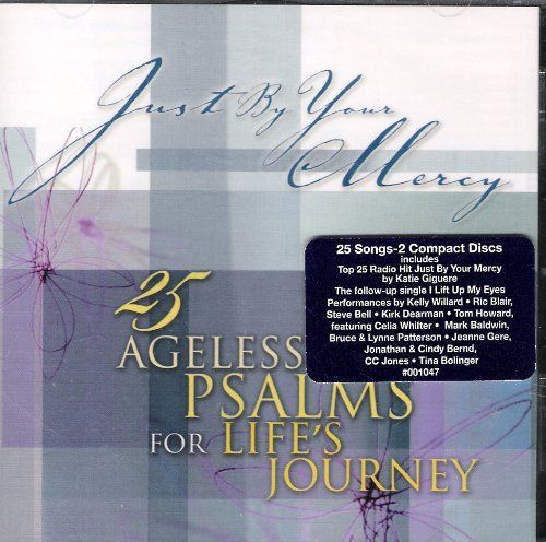 【CD】Just By Your Mercy: 25 Ageless