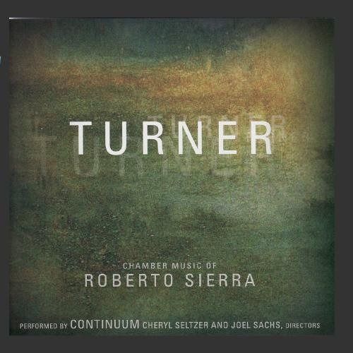 【CD】Turner: Chamber Music of Roberto Sierra