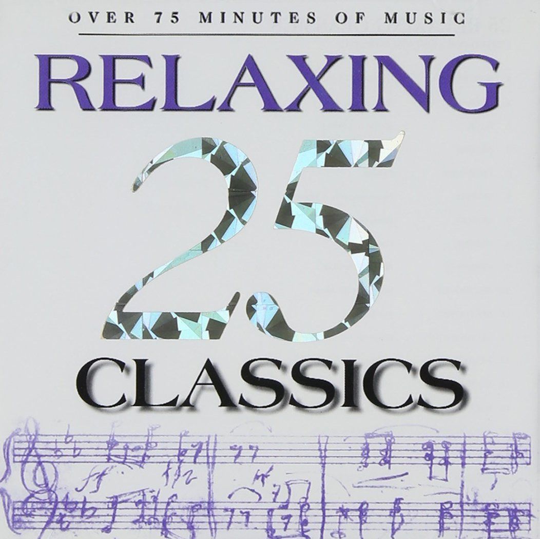 【CD】25 Relaxing Classics