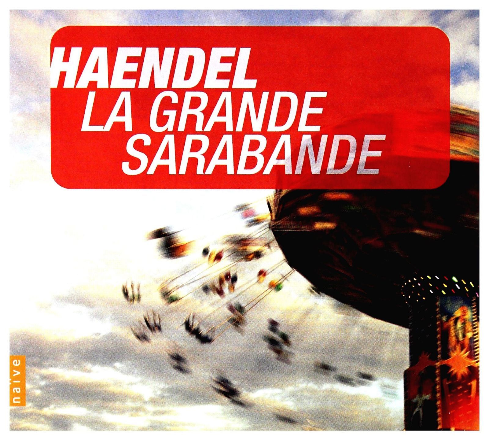 【CD】ヘンデル;グラン・サラバンド (Handel: La Grande Sarabande)