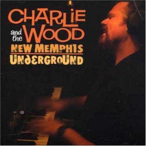 【CD】Wood, Charlie & New Memphis Underground