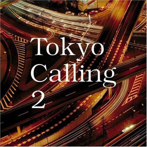 【CD】Tokyo Calling 2