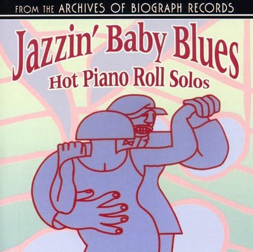 【CD】Jazzin Baby Blues: Hot Piano Rolls Solos