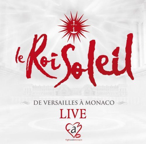 【CD】Roi Soleil / Versail a Monaco