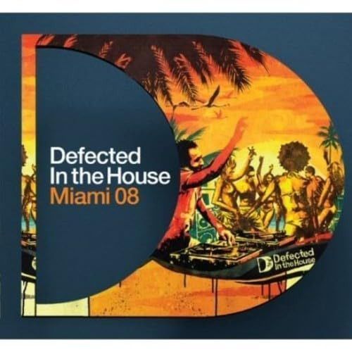 【CD】Defected in the House: Miami 08