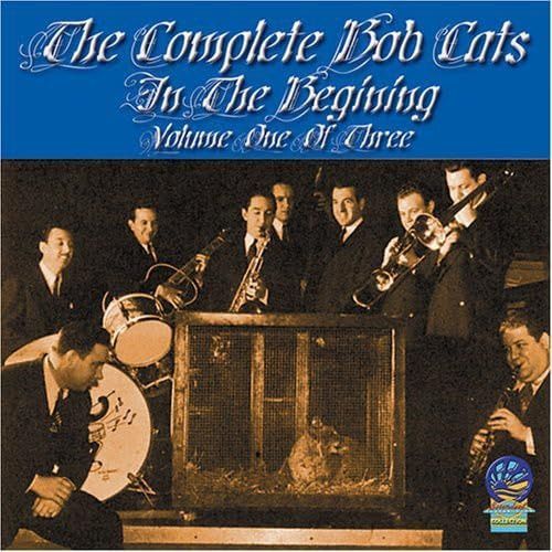 【CD】Complete Bob Cats 1938 1