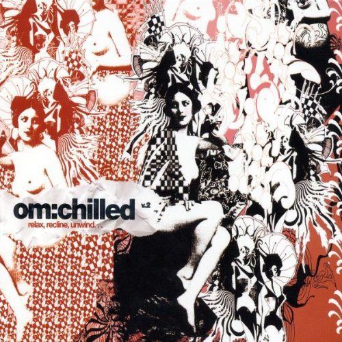 【CD】Om: Chilled: Vol.2