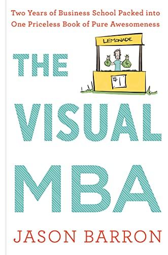 The Visual Mba: Two Years of Business School Packed into One 6,271円
