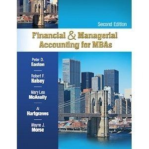 Financial and Managerial Accounting for MBA's - 2nd edition