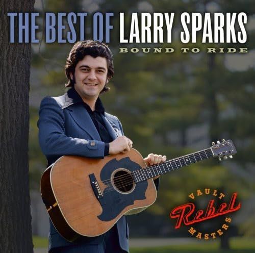 【CD】The Best Of Larry Sparks: Bound To Ride