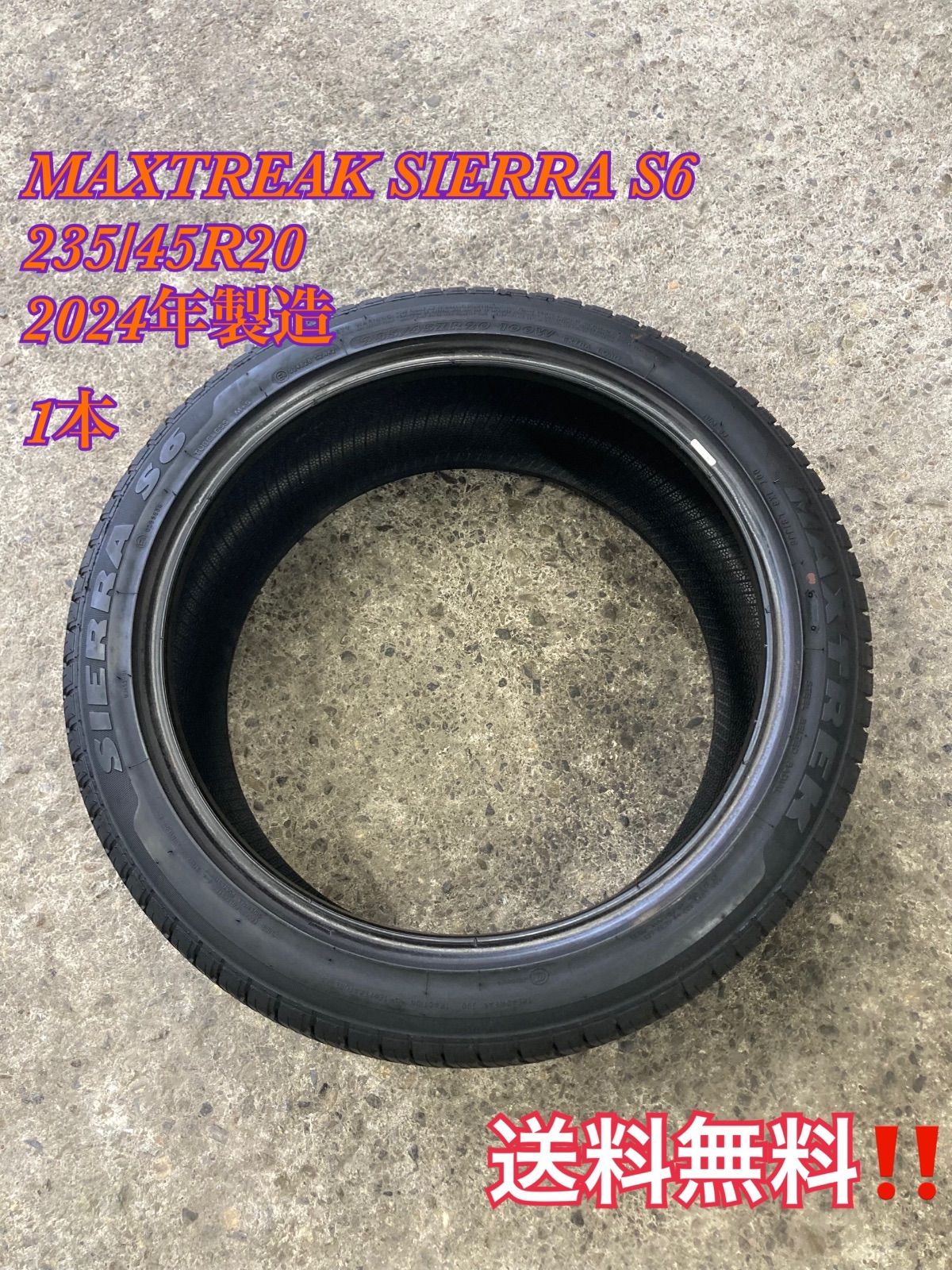 235/45R20 MAXTREAK SIERRA S6 1本　2024年製造　送料無料〜‼️