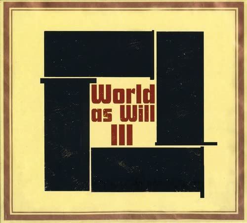 【CD】World As Will III