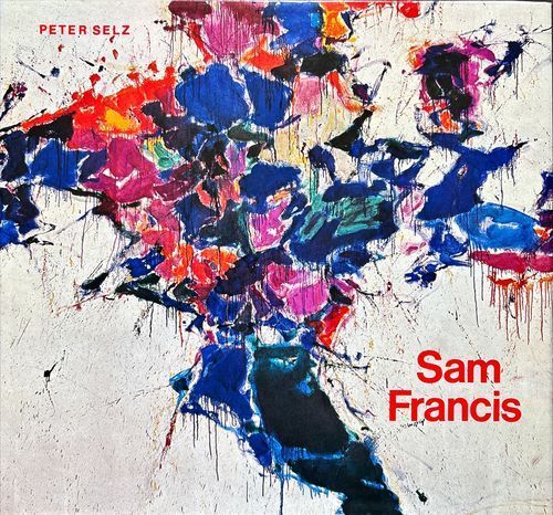 サム・フランシス作品集(Sam Francis: With an Essay on His Prints by 