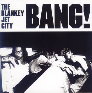 【CD】BANG!(SHM-CD) - ブランキー・ジェット・シティ