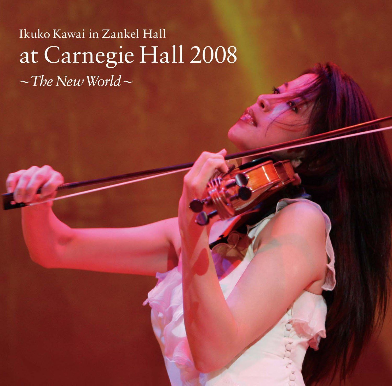 【CD】川井郁子 at カーネギーホール 2008 ~新世界~