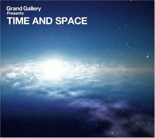 【CD】Grand Gallery presents Time and Space