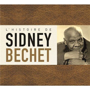 【CD】L'Histoire De Sidney Bechet