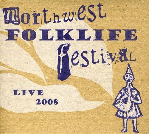 【CD】Live From The 2008 Northwest Folklife Festival
