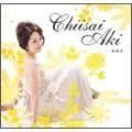 【CD】ChiisaiAKI