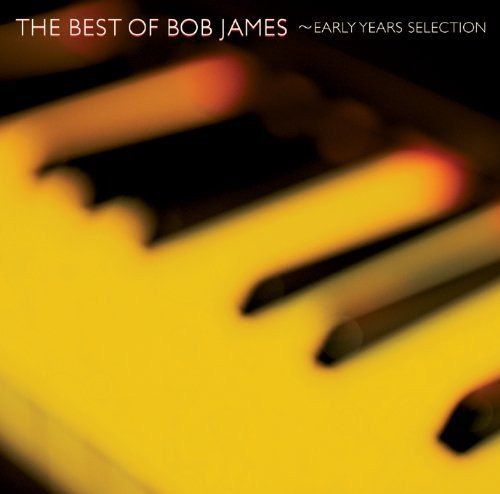【CD】〈おとなBEST〉ザ・ベスト・オブ・ボブ・ジェームス~アーリー・イヤーズ・セレクション