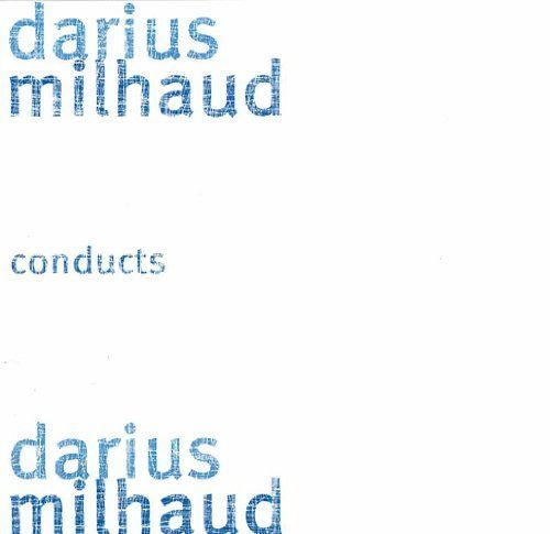 【CD】Darius Milhaud Conducts Darius Milhaud(CD-R)
