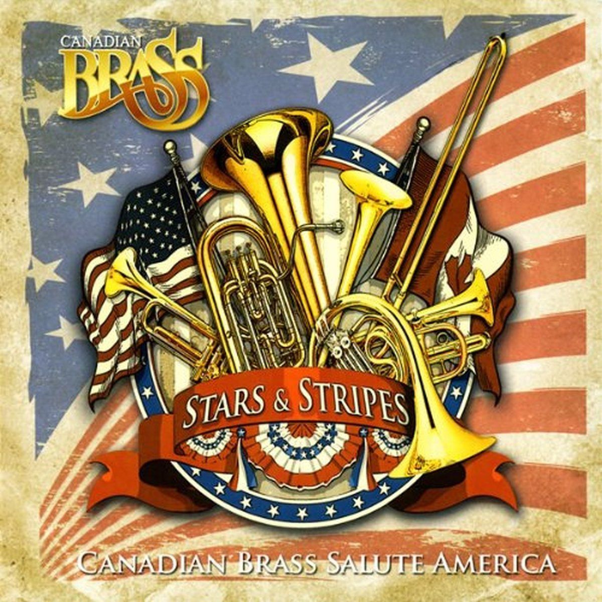 【CD】Stars and Stripes 星条旗:カナディアン・ブラスのアメリカへの敬礼