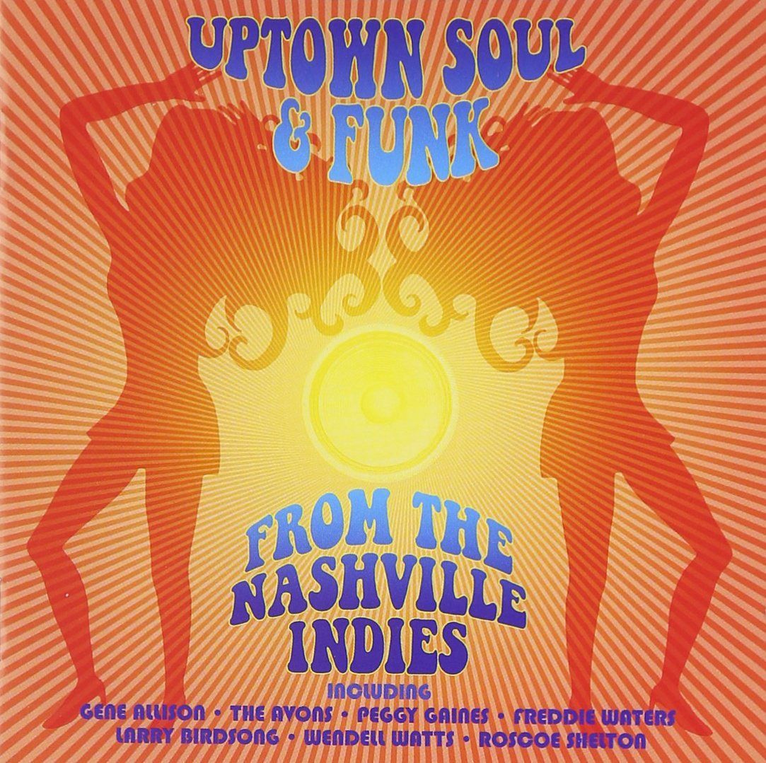 【CD】Uptown Soul & Funk From the Nashville Indies