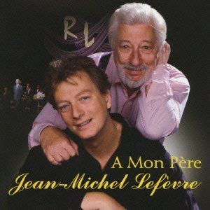 【CD】<レイモン・ルフェーヴル3回忌追悼>我が父に捧ぐ~そして、ルフェーヴル・サウンドは受け継がれる・・・