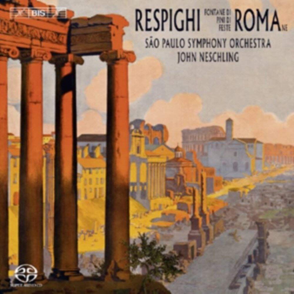 【CD】レスピーギ:ローマ三部作(ローマの噴水、ローマの松、ローマの祭) (Respighi : Roman Trilogy / John Neschling) (SACD Hybrid)