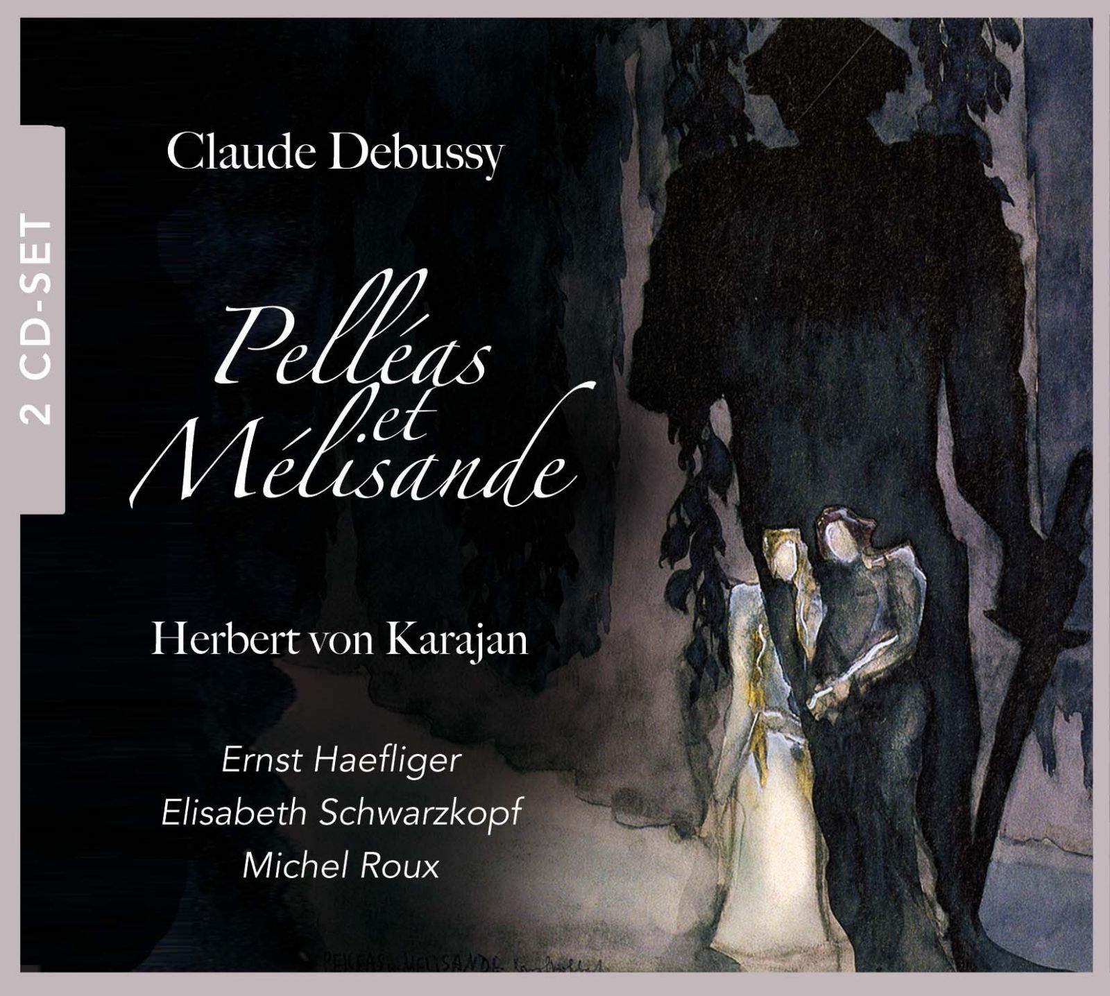 【CD】Debussy: Pelleas et Melisande
