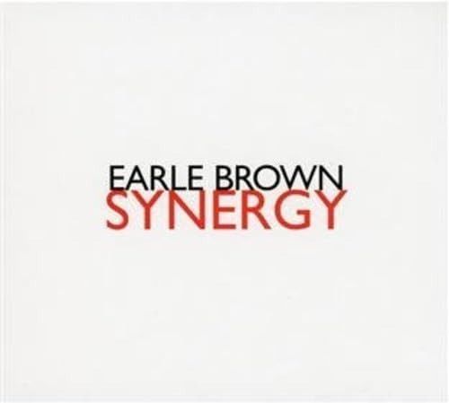 【CD】アール・ブラウン作品集: シナジー (Earle Brown : Synergy) [輸入盤]