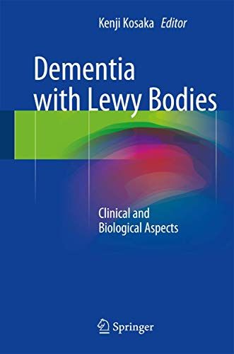 Dementia with Lewy Bodies: Clinical and Biological Aspects 16,771円