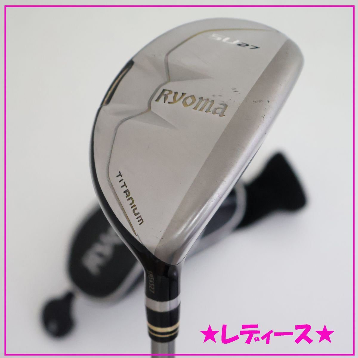 ○レディース！Ryoma☆リョーマU ユーティリティー 5U 27°TourAD RYOMA