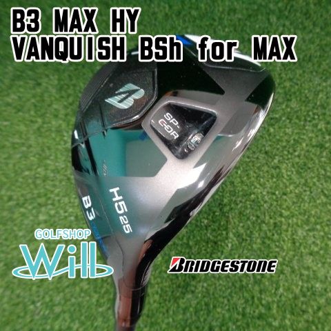 【中古】ユーティリティ ブリヂストン B3 MAX HY/VANQUISH BSh for MAX/S/25[0408]